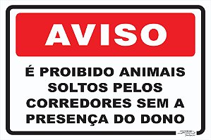 Placa Aviso é Proibido Animais Soltos Pelos Corredores Sem a Presença do Dono