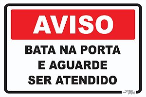 Placa Aviso Bata na Porta e Aguarde Ser Atendido