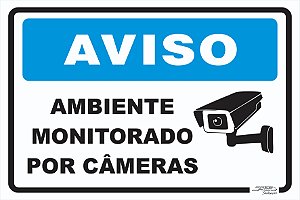 Placa Aviso Ambiente Monitorado por Câmeras