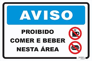 Placa Aviso Proibido Comer e Beber Nesta Área