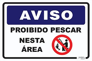 Placa Aviso Proibido Pescar Neste Área