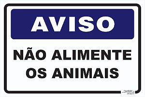Placa Aviso Não Alimente os Animais