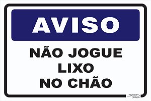 Placa Aviso Não Jogue Lixo no Chão - Afonso Adesivos