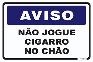 Placa Aviso Não Jogue Cigarro no Chão