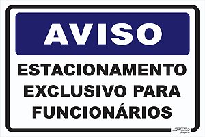 Placa Aviso Estacionamento Exclusivo para Funcionários