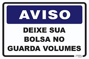 Placa Aviso Deixe Sua Bolsa no Guarda Volumes