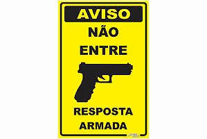 Placa Aviso Não Entre Resposta Armada