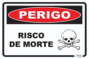 Placa Perigo Risco de Morte