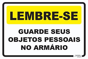 Placa Lembre-se Guarde Seus Objetos Pessoais no Armário