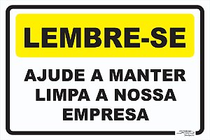 Placa Lembre-se Ajude a Manter Limpa a Nossa Empresa