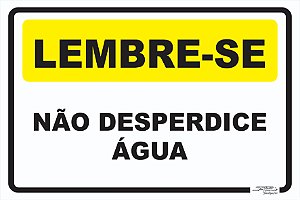 Placa Lembre-se Não Desperdice Água