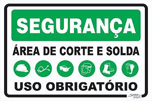 Placa Segurança Área de Corte e Solda Uso Obrigatório