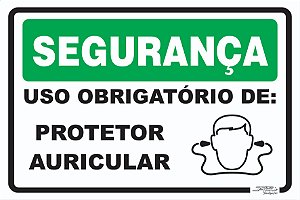 Placa Segurança Uso Obrigatório De: Protetor Auricular