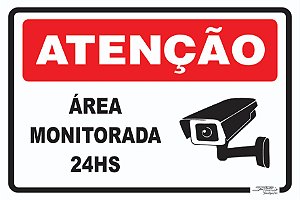 Placa Atenção Área Monitorada 24hs