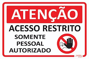 Placa Atenção Acesso Restrito Somente Pessoal Autorizado