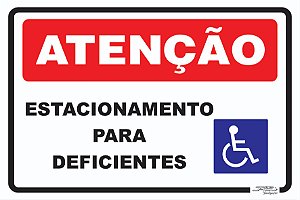 Placa Atenção Estacionamento para Deficientes