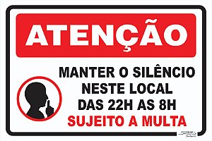 Placa Atenção Manter o Silêncio Neste Local das 22h as 8h Sujeito a Multa