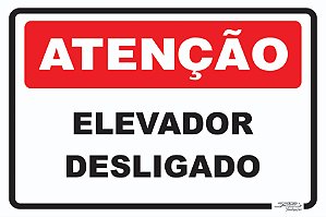 Placa Atenção Elevador Desligado