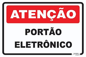 Placa Atenção Portão Eletrônico