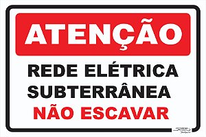 Placa Atenção Rede Elétrica Subterrânea Não Escavar