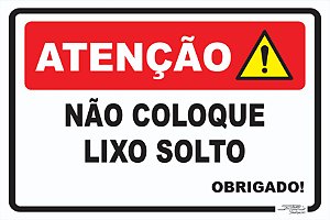 Placa Atenção Não Coloque Lixo Solto