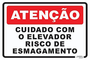 Placa Atenção Cuidado Com o Elevador Risco de Esmagamento