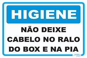 Placa Higiene Não Deixe Cabelo no Ralo do Box e na Pia