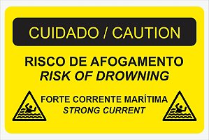 Placa Cuidado/Caution Risco de Afogamento - Risk Of Drowning - Forte Corrente Marítima - Strong Current