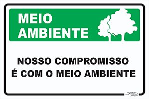 Placa Meio Ambiente Nosso Compromisso é Com o Meio Ambiente