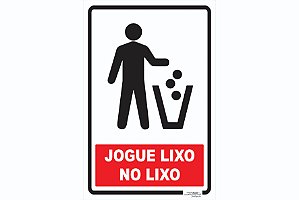 Placa Jogue Lixo no Lixo