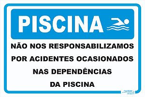 Placa Piscina Não nos Responsabilizamos por Acidentes Ocasionados nas Dependências da Piscina