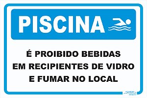 Placa Piscina É Proibido Bebidas Em Recipientes De Vidro E Fumar No Local