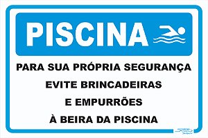 Placa Piscina para Sua Própria Segurança Evite Brincadeiras e Empurrões à Beira da Piscina