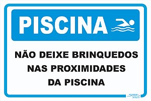 Placa Piscina Não Deixe Brinquedos nas Proximidades da Piscina