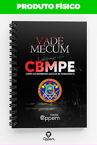 VADE MECUM | CORPO DE BOMBEIRO MILITAR DE PERNAMBUCO - CBMPE