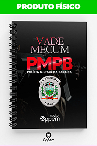 VADE MECUM | POLÍCIA MILITAR DA PARAÍBA - PMPB