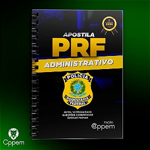 APOSTILA | POLÍCIA RODOVIÁRIA FEDERAL ADMINISTRATIVO - PRF ADMIN.