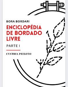 ENCICLOPÉDIA DE BORDADO LIVRE