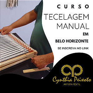 CURSO PRESENCIAL DE TECELAGEM MANUAL EM BELO HORIZONTE