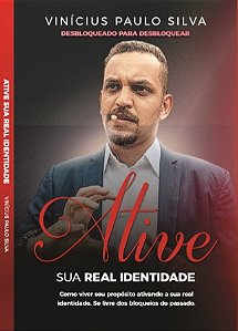 Livro: Ative Sua Real Identidade