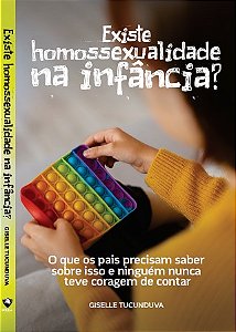 Livro: EXISTE HOMOSSEXUALIDADE NA INFÂNCIA?
