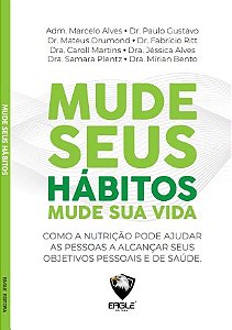 Dra. Samara Plentz - Livro: Mude Seus Hábitos, Mude Sua Vida