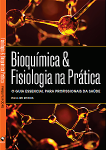 Livro: Bioquímica & Fisiologia na Prática