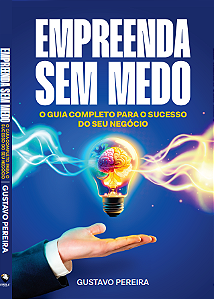 Livro: Empreenda Sem Medo