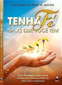 PRÉ-LANÇAMENTO - Livro - Tenha Fé Na Fé Que Você Tem - ENVIO A PARTIR DO DIA 10 DE OUTUBRO