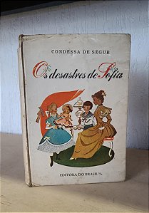 Os desastres de Sofia - Condêssa de Ségur