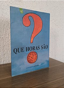Que horas são?