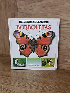 O fascinante mundo das Borboletas