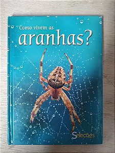 Como vivem as aranhas?