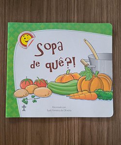Sopa de quê?!